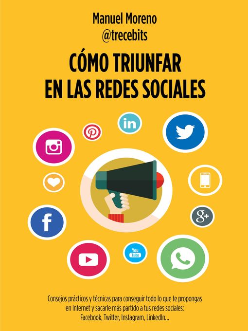 Title details for Cómo triunfar en las redes sociales by Manuel Moreno Molina - Available